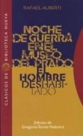 noche de guerra en el museo del prado; el hombre deshabitado-rafael alberti-9788497421430 noche de guerra en el museo del prado; el hombre deshabitado-rafael alberti-9788497421430