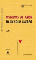 historias de amor en un solo cuerpo-9788497469630 historias de amor en un solo cuerpo-9788497469630
