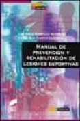 manual de prevencion y rehabilitacion de lesiones deportivas-9788497560030 manual de prevencion y rehabilitacion de lesiones deportivas-9788497560030