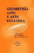 geometria afin y afin euclidea-antonio cipriano-santiago zaragoza-maria jose santiago puertas-9788497709330 geometria afin y afin euclidea-antonio cipriano-santiago zaragoza-maria jose santiago puertas-9788497709330