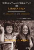 historia y analisis politico del lesbianismo: la liberacion de un a generacion-beatriz gimeno-9788497841030 historia y analisis politico del lesbianismo: la liberacion de un a generacion-beatriz gimeno-9788497841030