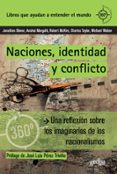 naciones, identidad y conflicto: una reflexion sobre los imaginarios de los nacionalismos-9788497848930 naciones, identidad y conflicto: una reflexion sobre los imaginarios de los nacionalismos-9788497848930