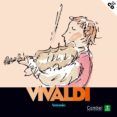 (pe) descobrim els musics: antoni vivaldi (cd)-charlote voake-9788498251630 (pe) descobrim els musics: antoni vivaldi (cd)-charlote voake-9788498251630