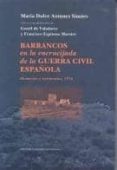 barrancos en la encrucijada de la guerra civil española: memorias y testimonios, 1936-francisco espinosa maestre-9788498521030 barrancos en la encrucijada de la guerra civil española: memorias y testimonios, 1936-francisco espinosa maestre-9788498521030