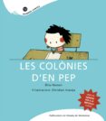les colonies d en pep-elisa ramon-christian inaraja-9788498831030 les colonies d en pep-elisa ramon-christian inaraja-9788498831030