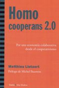 homo cooperans 2.0: por la economia colaborativa desde el cooperativismo-matthieu lietaert-9788498887730 homo cooperans 2.0: por la economia colaborativa desde el cooperativismo-matthieu lietaert-9788498887730