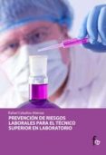 prevencion de riesgos laborales para el tecnico superior de labor atorio-rafael ceballos atienza-9788498910230 prevencion de riesgos laborales para el tecnico superior de labor atorio-rafael ceballos atienza-9788498910230