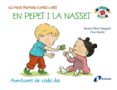 en pepet i la nasset: aventures de cada dia: els meus primers contes curts-vanesa perez-sauquillo-9788499066530 en pepet i la nasset: aventures de cada dia: els meus primers contes curts-vanesa perez-sauquillo-9788499066530