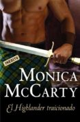 el highlander traicionado-monica mccarty-9788499083230 el highlander traicionado-monica mccarty-9788499083230