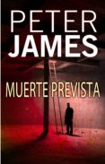 muerte prevista (ebook)-peter james-9788499180830 muerte prevista (ebook)-peter james-9788499180830