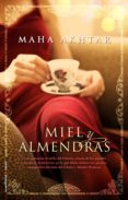 miel y almendras (ebook)-maha akhtar-9788499184630 miel y almendras (ebook)-maha akhtar-9788499184630
