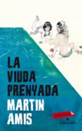 la viuda prenyada-martin amis-9788499305530 la viuda prenyada-martin amis-9788499305530