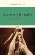 lawrence y los arabes-robert graves-9788499421230 lawrence y los arabes-robert graves-9788499421230