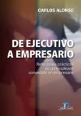 de ejecutivo a empresario (ebook)-carlos j. alonso-9788499690230 de ejecutivo a empresario (ebook)-carlos j. alonso-9788499690230
