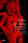el nuevo diccionario de las artes-felix de azua-9788499920030 el nuevo diccionario de las artes-felix de azua-9788499920030