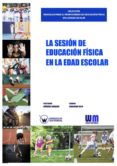 la sesion de educacion fisica en la edad escolar (ebook)-9788499935430 la sesion de educacion fisica en la edad escolar (ebook)-9788499935430
