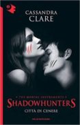citta di cenere. shadowhunters 2-cassandra clare-9788804663430 citta di cenere. shadowhunters 2-cassandra clare-9788804663430
