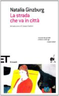 la strada che va in citta-natalia ginzburg-9788806184230 la strada che va in citta-natalia ginzburg-9788806184230