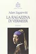 la ragazzina di vermeer-adam zagajewski-9788873143130 la ragazzina di vermeer-adam zagajewski-9788873143130