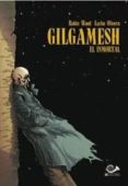 gilgamesh. el inmortal nº 2-robin wood-lucho olivera-9788896573730 gilgamesh. el inmortal nº 2-robin wood-lucho olivera-9788896573730