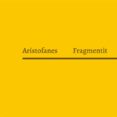 Ebook pdf descarga gratuita ARISTOFANES FRAGMENTIT (Spanish Edition) 9789528040330 