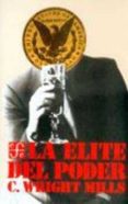 la elite del poder-charles wright mills-9789681602130 la elite del poder-charles wright mills-9789681602130
