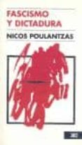 fascismo y dictadura: la tercera internacional frente al fascismo-nicos poulantzas-9789682316630 fascismo y dictadura: la tercera internacional frente al fascismo-nicos poulantzas-9789682316630