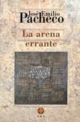 la arena errante: poemas 1992-1998-jose emilio pacheco-9789684114630 la arena errante: poemas 1992-1998-jose emilio pacheco-9789684114630