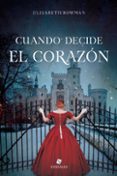 cuando decide el corazón (ebook)-elizabeth bowman-9789871405930 cuando decide el corazón (ebook)-elizabeth bowman-9789871405930