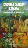 las aventuras de la china iron (ebook)-gabriela cabezon camara-9789873987830 las aventuras de la china iron (ebook)-gabriela cabezon camara-9789873987830