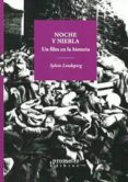 noche y niebla: un film en la historia-sylvie lindeperg-9789875747630 noche y niebla: un film en la historia-sylvie lindeperg-9789875747630