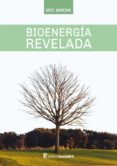 bioenergia revelada (ebook)-9789879476130 bioenergia revelada (ebook)-9789879476130