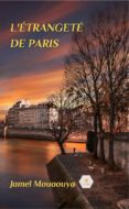 Descargar libros electrónicos de google L'ÉTRANGETÉ DE PARIS de  9791037756930