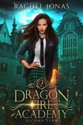 DRAGON FIRE ACADEMY 2: SECOND TERM