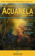 como pintar en acuarela desde cero (ebook)-cdlap00010930 como pintar en acuarela desde cero (ebook)-cdlap00010930
