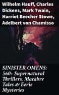 Reservar en pdf descargar SINISTER OMENS: 560+ SUPERNATURAL THRILLERS, MACABRE TALES & EERIE MYSTERIES  (edición en inglés) de WILHELM HAUFF, CHARLES DICKENS, MARK TWAIN DJVU PDB 8596547671640 in Spanish