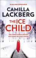 the ice child-camilla lackberg-9780007518340 the ice child-camilla lackberg-9780007518340