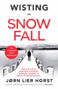 Ebooks gratis en psp para descargar SNOW FALL
				EBOOK (edición en inglés) de JØRN LIER HORST (Literatura española) DJVU 9780241533840