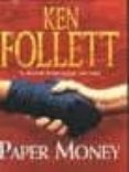 paper money-ken follett-9780330345040 paper money-ken follett-9780330345040