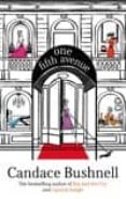 one fifth avenue-candace bushnell-9780349119540 one fifth avenue-candace bushnell-9780349119540
