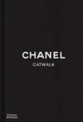 CHANEL CATWALK: THE COMPLETE COLLECTIONS-12605338-otro-formato