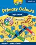 primary colours. pupil s book 1-andrew littlejohn-diana hicks-9780521667340 primary colours. pupil s book 1-andrew littlejohn-diana hicks-9780521667340
