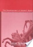the development of modern spain: an economic history of the ninet eenth and twentieth centuries-gabriel tortella-9780674000940 the development of modern spain: an economic history of the ninet eenth and twentieth centuries-gabriel tortella-9780674000940