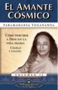el amante cosmico: como percibir a dios en la vida diaria-paramahansa yogananda-9780876122440 el amante cosmico: como percibir a dios en la vida diaria-paramahansa yogananda-9780876122440