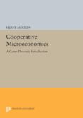 cooperative microeconomics (ebook)-9781400864140 cooperative microeconomics (ebook)-9781400864140