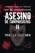 el asesino de comparsistas ii (ebook)-fernando macias grosso-9781524303440 el asesino de comparsistas ii (ebook)-fernando macias grosso-9781524303440