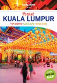 kuala lumpur 2016 lonely planet pocket guide (ingles) (2nd ed.)-9781786575340 kuala lumpur 2016 lonely planet pocket guide (ingles) (2nd ed.)-9781786575340