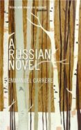 a russian novel-emmanuel carrere-9781846686740 a russian novel-emmanuel carrere-9781846686740