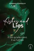 ASHES AND LIES
