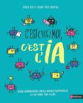 Libro descargable online C'EST PAS MOI, C'EST L'IA - POUR APPRIVOISER L'IA SANS TOMBER DANS SES PIÈGES - DÈS 14 ANS  (edición en francés)